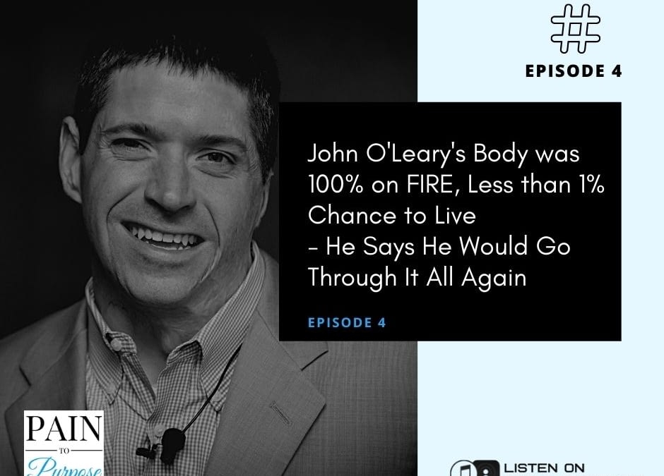 Interview with John O’leary Whose Body was 100% on Fire